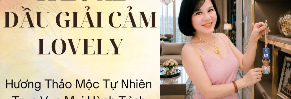 Treo xe dầu giải cảm